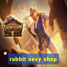 rabbit sexy shop